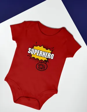 Superhero My Dad Romper For Kid's / Boy Or Girl